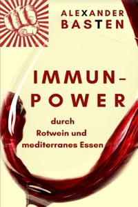 Immun-Power durch Rotwein und mediterranes Essen