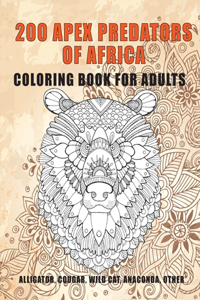 200 Apex Predators of Africa - Coloring Book for adults - Alligator, Cougar, Wild cat, Anaconda, other