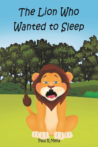 Lion Who Wanted to Sleep