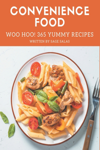 Woo Hoo! 365 Yummy Convenience Food Recipes