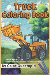 Truck Coloring Book - For Kids Ages 4-8, 8-12 - Simple and Easy Mosaic Color By Number