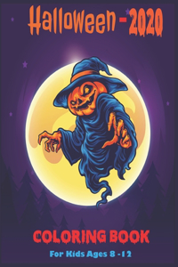 Halloween-2020 Coloring Book For Kids Ages 8-12