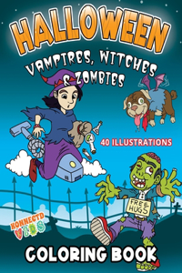 Happy Halloween Coloring Book for Kids: 40 Halloween Coloring Pages with Vampires, Witches and Zombies