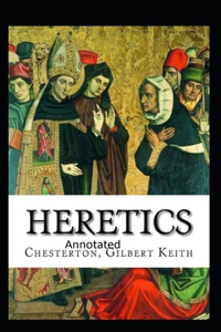Heretics Twenty Essays Original(Annotated)