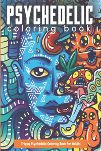 Trippy Psychedelic Coloring Book For Adults