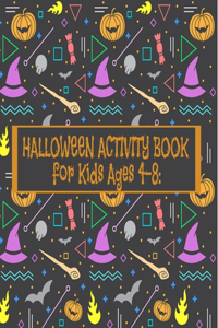 Halloween Activity Book for Kids Ages 4-8