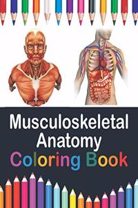 Musculoskeletal Anatomy Coloring Book