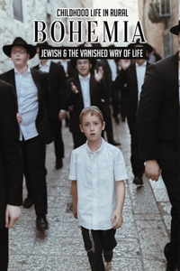 Childhood Life In Rural Bohemia