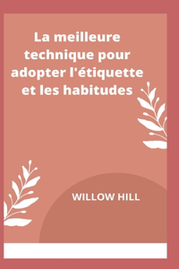 meilleure technique pour adopter l'étiquette et les habitudes