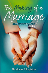 The Making of a Marriage