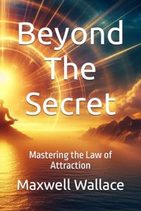 Beyond The Secret
