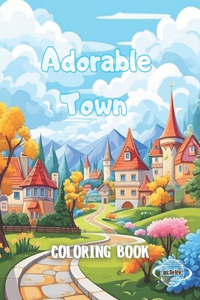 Adorable Town Coloring Book