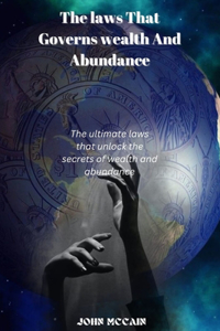 Laws That Govern Wealth And Abundance