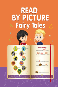 Read by Picture. Fairy Tales: Learn to read