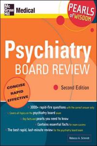 Psychiatry Board Review: Pearls of Wisdom, Second Edition