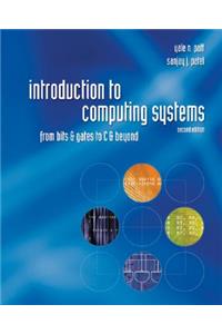 Introduction to Computing Systems: From Bits & Gates to C & Beyond