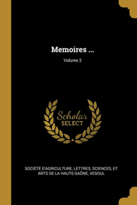 Memoires ...; Volume 2