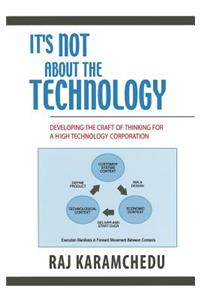 It's Not about the Technology