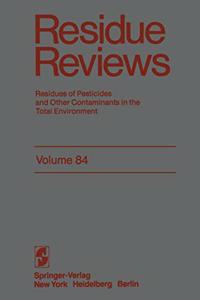 Residue Reviews: Residues of Pesticides and Other Contaminants in the Total Environment