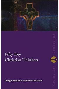 Fifty Key Christian Thinkers