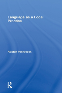 Language as a Local Practice