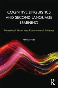 Cognitive Linguistics and Second Language Learning