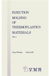 Injection Molding of Thermoplastic Materials - 2