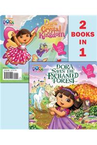 Dora Saves the Enchanted Forest/Dora Saves Crystal Kingdom (Dora the Explorer)
