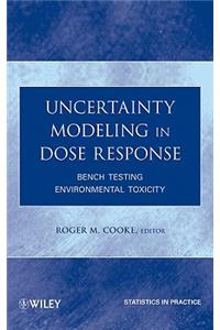 Uncertainty Modeling in Dose Response