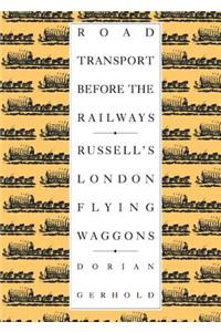 Road Transport before the Railways