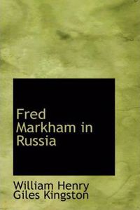 Fred Markham in Russia