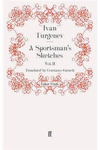 A Sportsman's Sketches: Volume 2