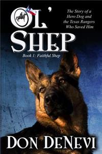 Ol' Shep: Book 1: Faithful Shep