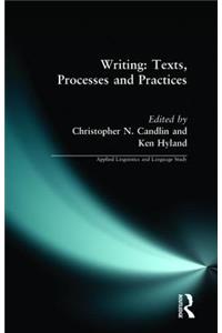 Writing: Texts, Processes and Practices