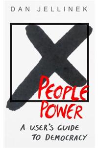 Power to the People A users guide to democracy