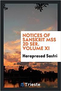 Notices of Sanskrit MSS 2d ser. Volume XI
