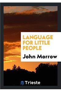 Language for Little People