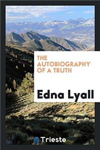 The Autobiography of a Truth