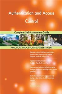 Authentication and Access Control Complete Self-Assessment Guide