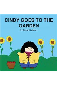 Cindy Goes to the Garden