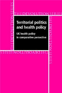 Territorial Politics and Health Policy