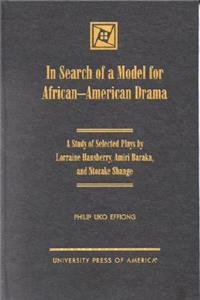 In Search of a Model for African-American Drama