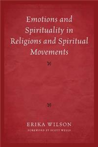 Emotions and Spirituality in Religions and Spiritual Movements