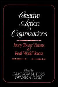 Creative Action in Organizations