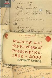 Nursing and the Privilege of Prescription