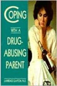 Coping with a Drug Abusing Parent