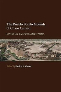 Pueblo Bonito Mounds of Chaco Canyon