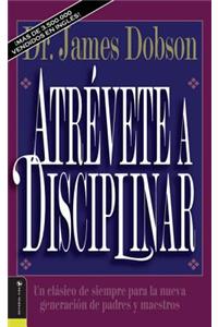 Atrévete a Disciplinar (Nueva Edición)