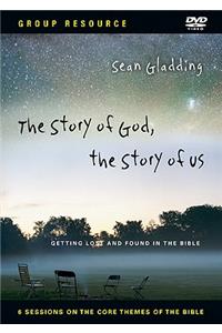 Story of God, the Story of Us Video Series