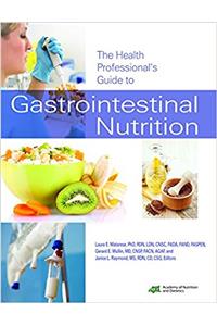 The Health Professional's Guide to Gastrointestinal Nutrition